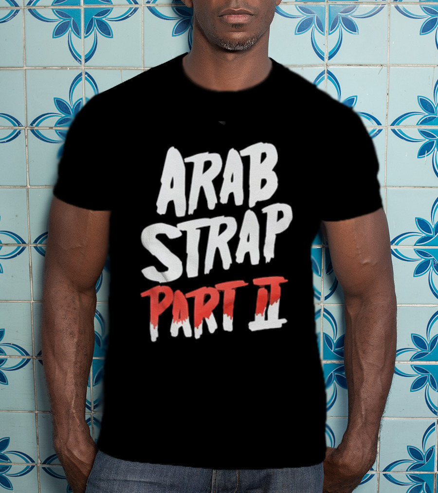 Arab Strap Part II White Black Bold Red T-Shirt