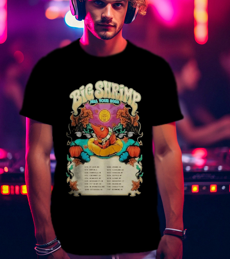 Big Shrimp Fall Tour 2026 Dates T-Shirt