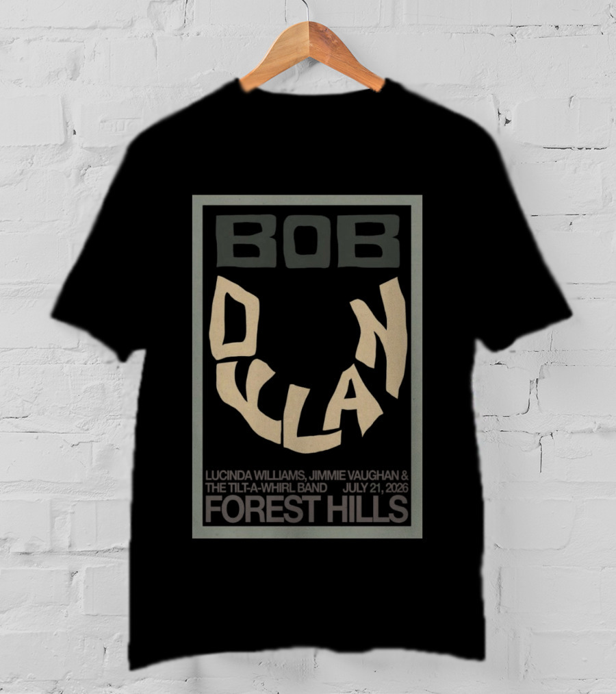 Bob Dylan Lucinda Williams Jimmie Vaughan July 21 2026 Forest Hills T-Shirt