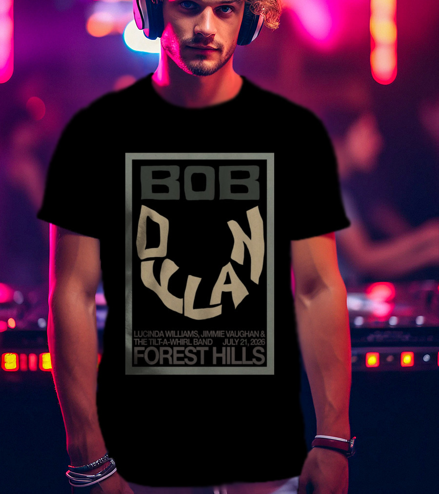 Bob Dylan Lucinda Williams Jimmie Vaughan July 21 2026 Forest Hills T-Shirt