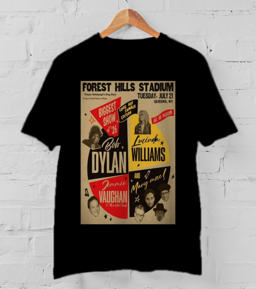 Forest Hills Stadium July 21 Biggest Show Bob Dylan Lucinda Williams Jimmie Vaughan Queens NY 2026 T-Shirt