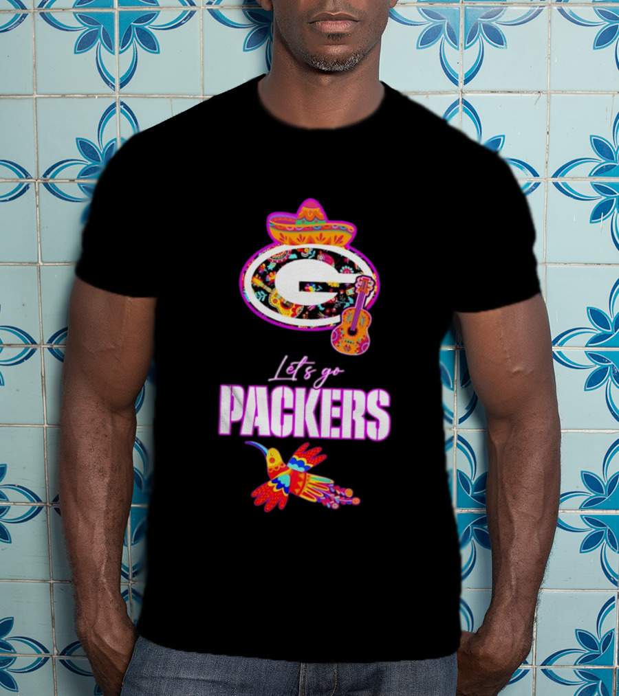 Let's Go Packers Mexican Folk Guitar And Sombrero Fiesta T-Shirt