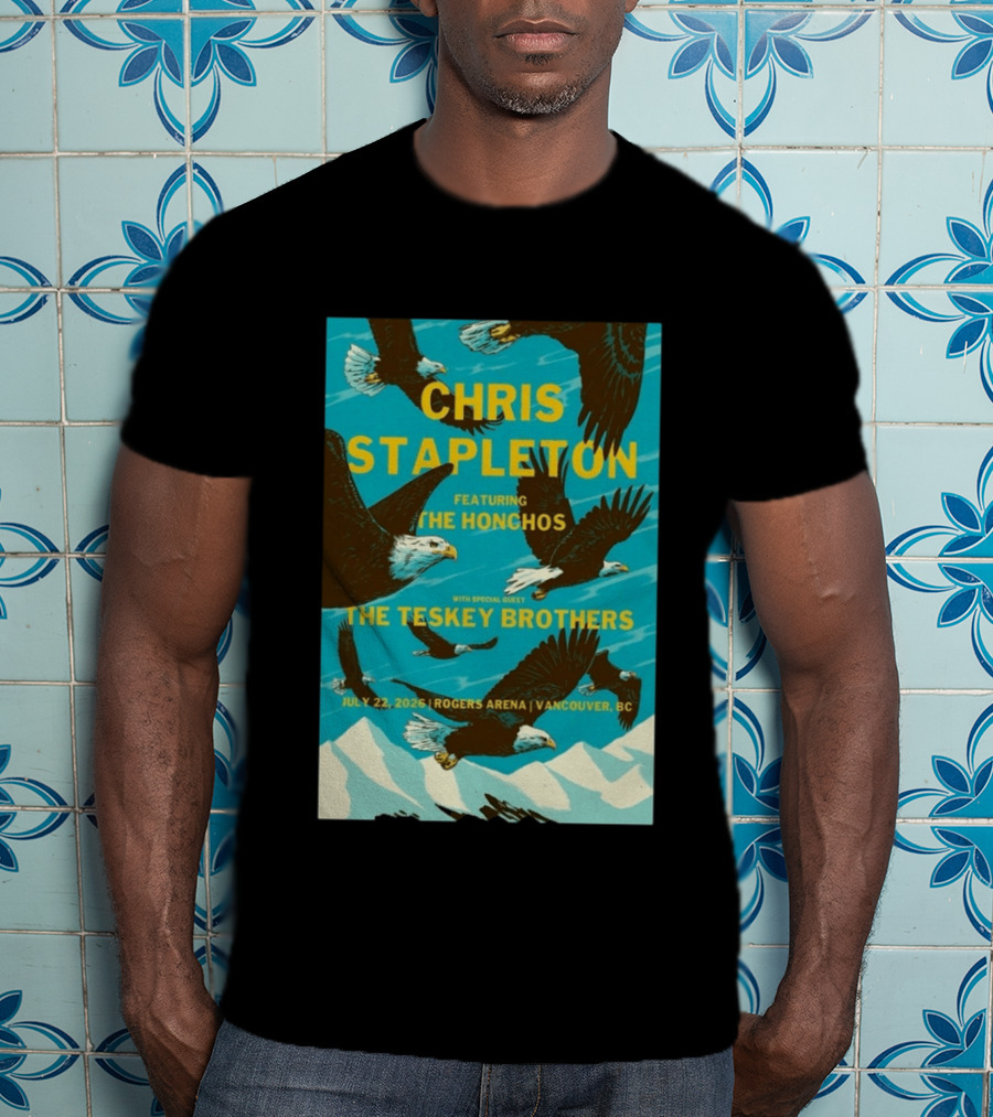 Chris Stapleton Vancouver Concert Featuring The Honchos And The Teskey Brothers July 22 2026 Rogers Arena T-Shirt