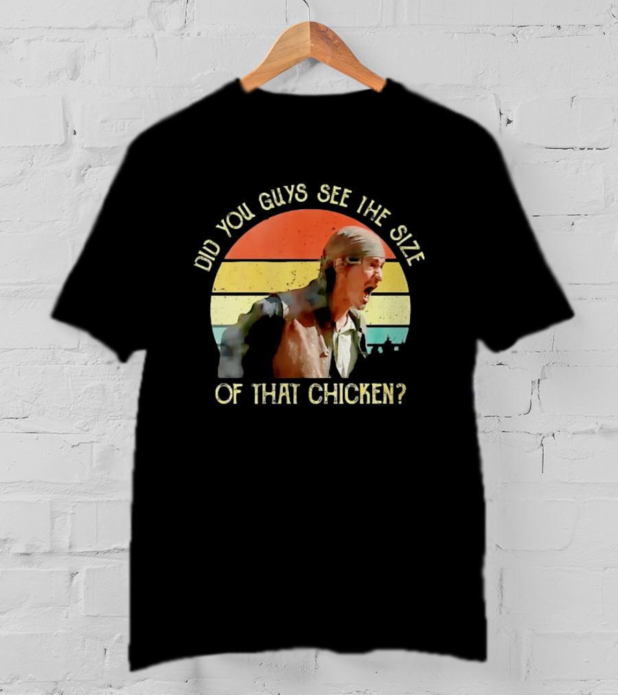Did You Guys See The Size Of That Chicken Pirates Of The Caribbean Pintel T-Shirt