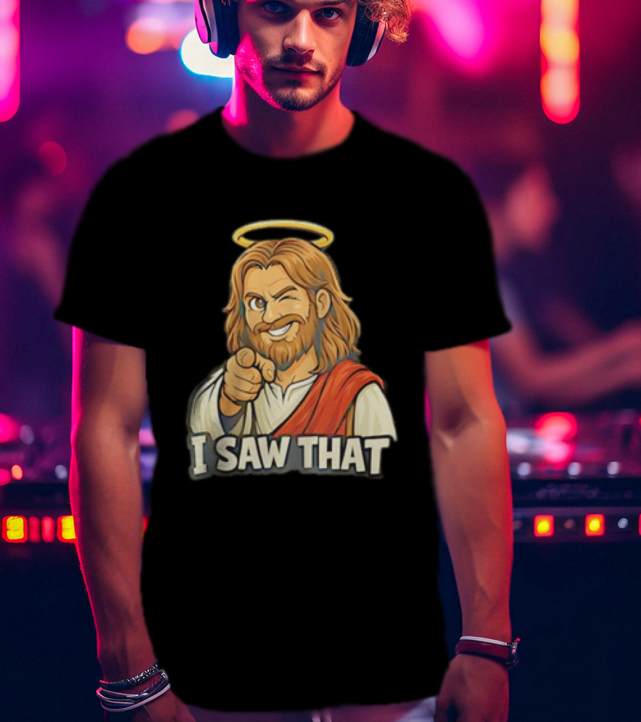Jesus Winking Pointing I Saw That Halo Robe T-Shirt