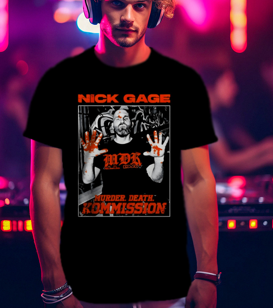 Nick Gage MDK All Day Murder Death Kommission Bloody Hands T-Shirt