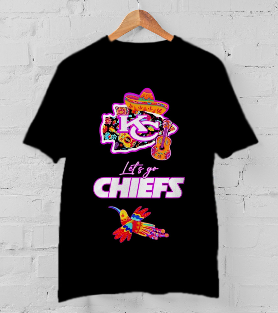 Kansas City Chiefs Let's Go Chiefs Fiesta Hispanic Heritage Mexican Folk KC Sombrero Guitar Hummingbird T-Shirt