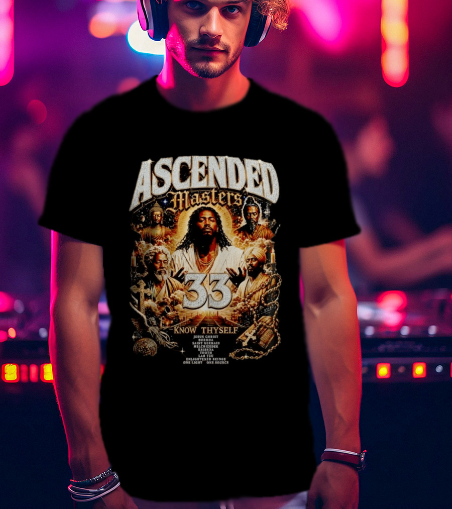 Ascended Masters 33 Jesus Christ Buddha Saint Germain Know Thyself Spiritual Enlightenment Vision T-Shirt