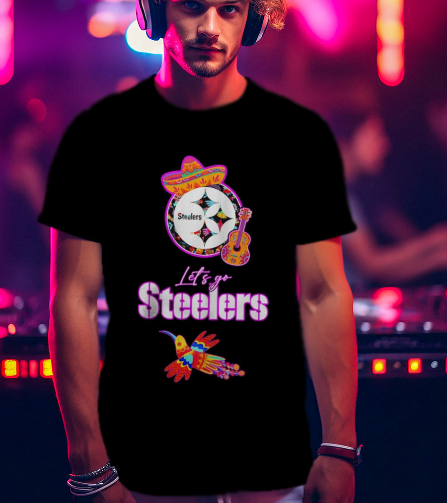 Pittsburgh Steelers Let's Go Fiesta Mexican Folk Hispanic Heritage T-Shirt
