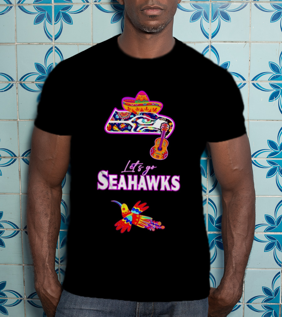 Seattle Seahawks Let's Go Mexican Fiesta Hispanic Heritage Vibrant Sombrero And Guitar T-Shirt
