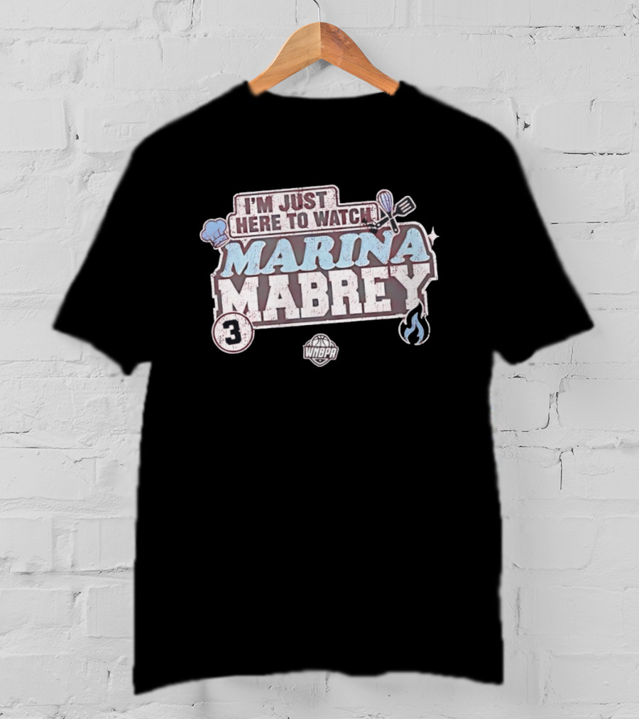 I'm Just Here To Marina Mabrey WNBA 3 Toronto Tempo T-Shirt