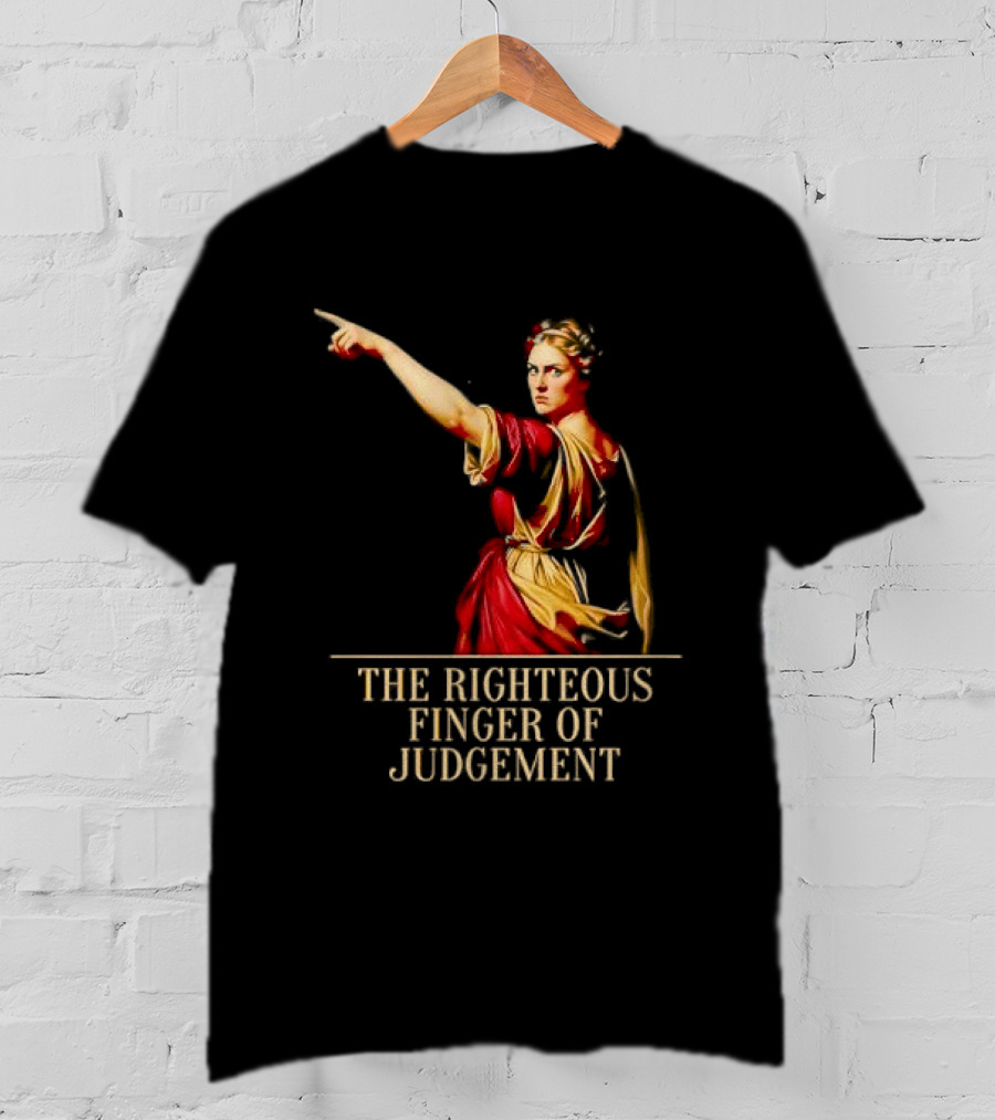 Sophia Cunningham The Righteous Finger Of Judgement Pointing Woman T-Shirt