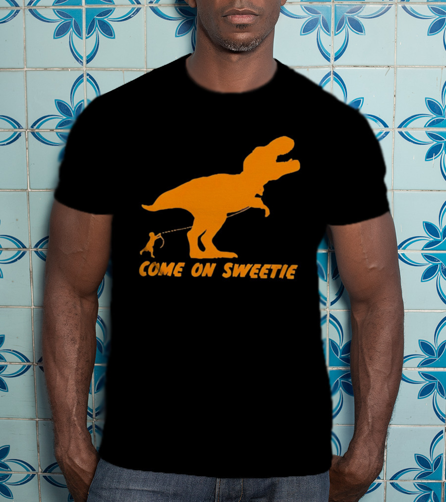 T Rex Dinosaur Come On Sweetie Leash Humor T-Shirt