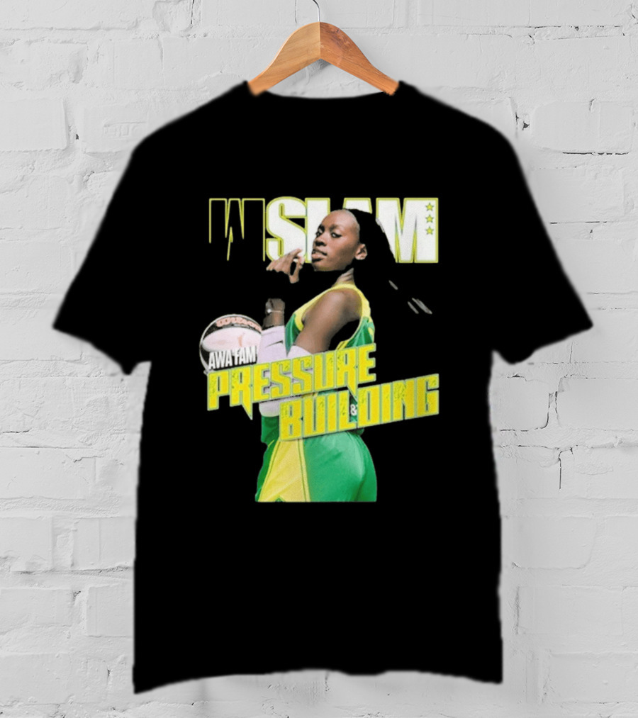WSLAM Awa Fam Pressure Building Seattle Storm Basketball T-Shirt