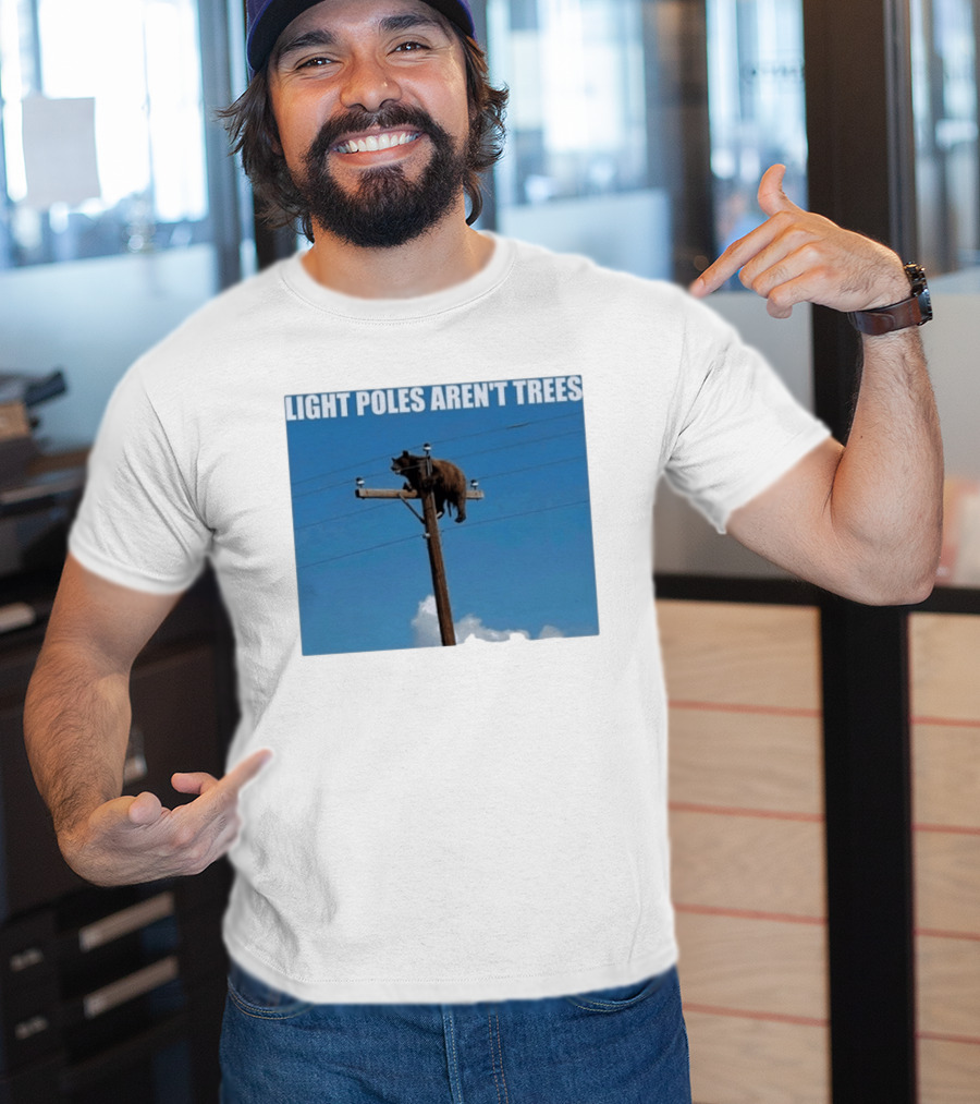 Light Poles Aren't Trees Bear On Pole T-Shirt