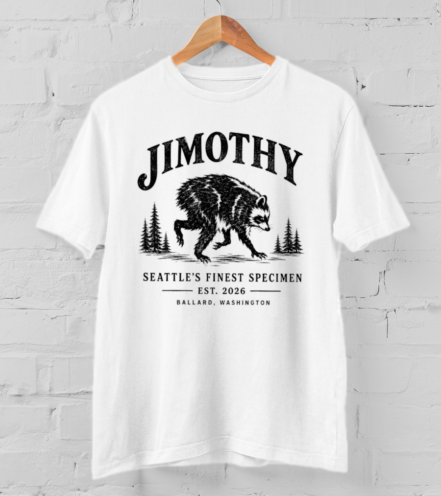 Jimothy Raccoon Short Spine Seattle's Finest Specimen Est. 2026 Ballard Washington T-Shirt