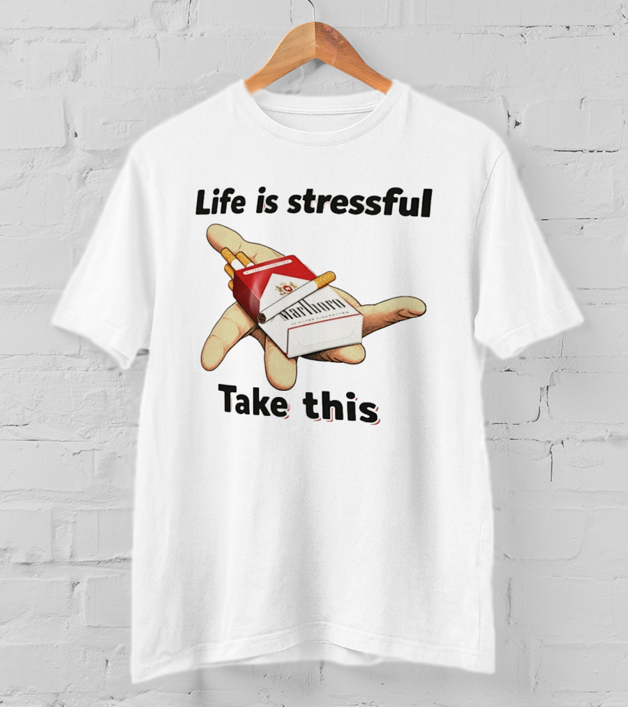 Life Is Stressful Take This Marlboro Cigarette Pack Meme Hand Gesture T-Shirt