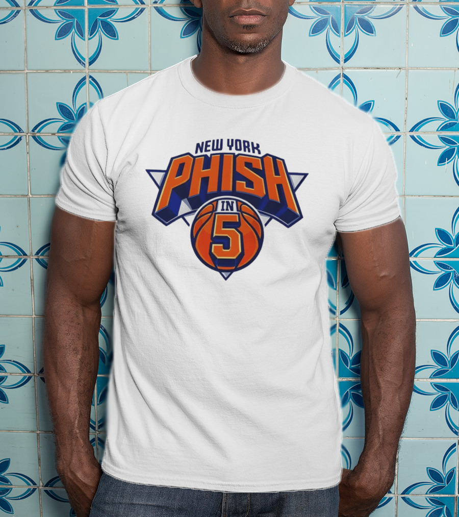 New York Phish Basketball Sports In 5 T-Shirt