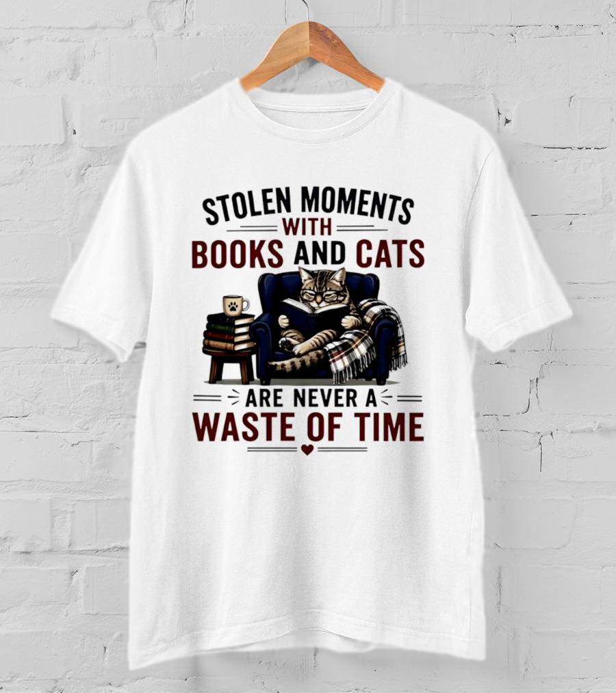 Stolen Moments With Books And Cats Are Never A Waste Of Time Cozy Reading Vibes T-Shirt