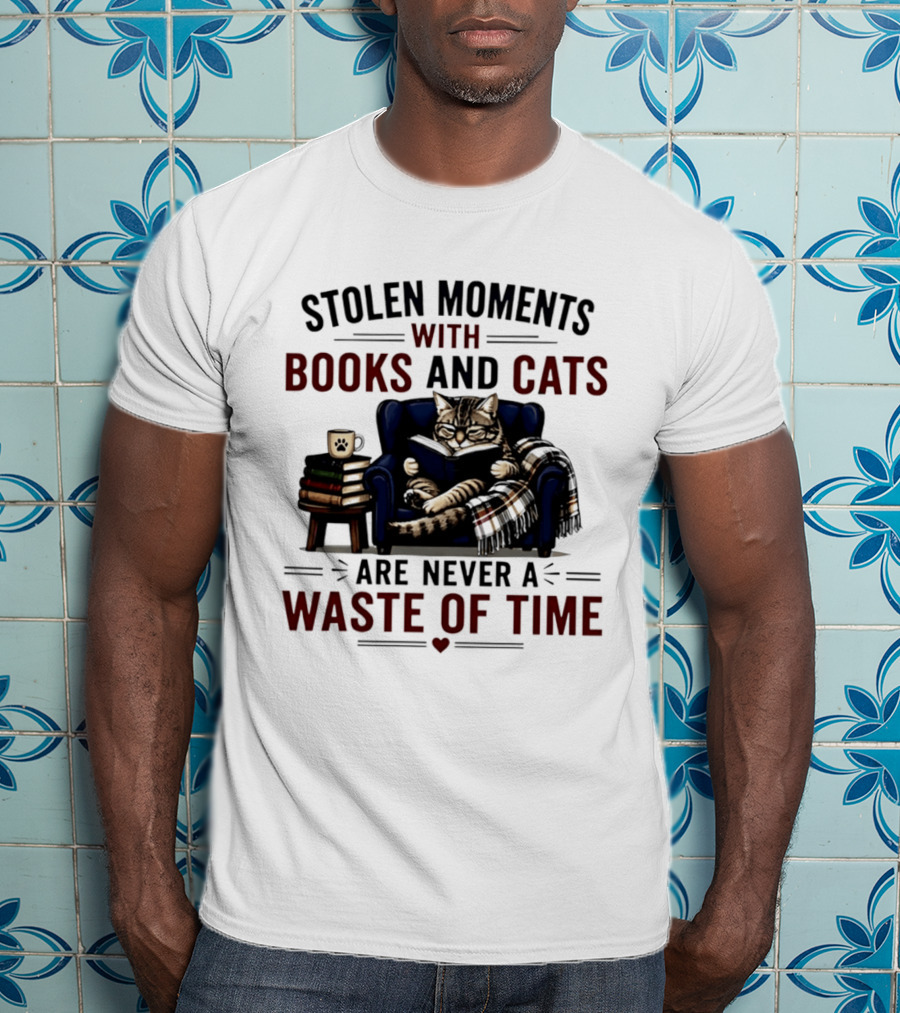 Stolen Moments With Books And Cats Are Never A Waste Of Time Cozy Reading Vibes T-Shirt