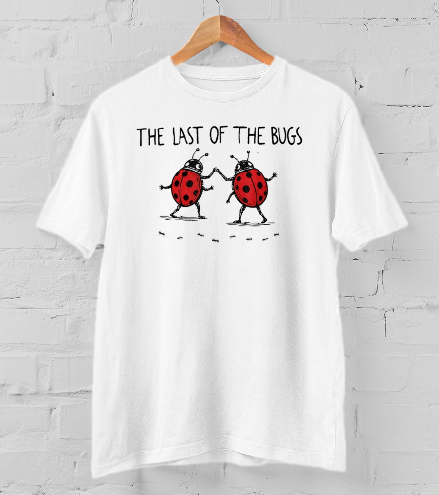 The Last Of The Bugs Ladybug High Five T-Shirt