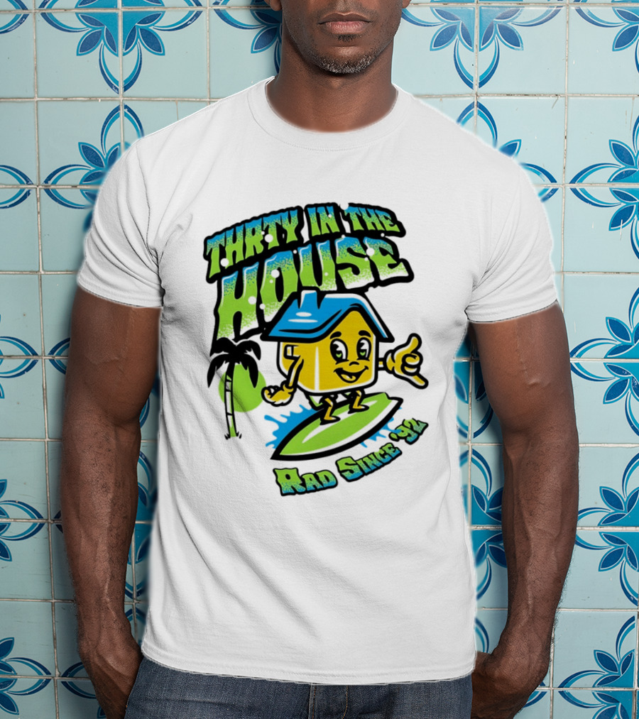 Thrty In The House Rad Since 92 Surfer Cartoon Palm Tree Vibes T-Shirt