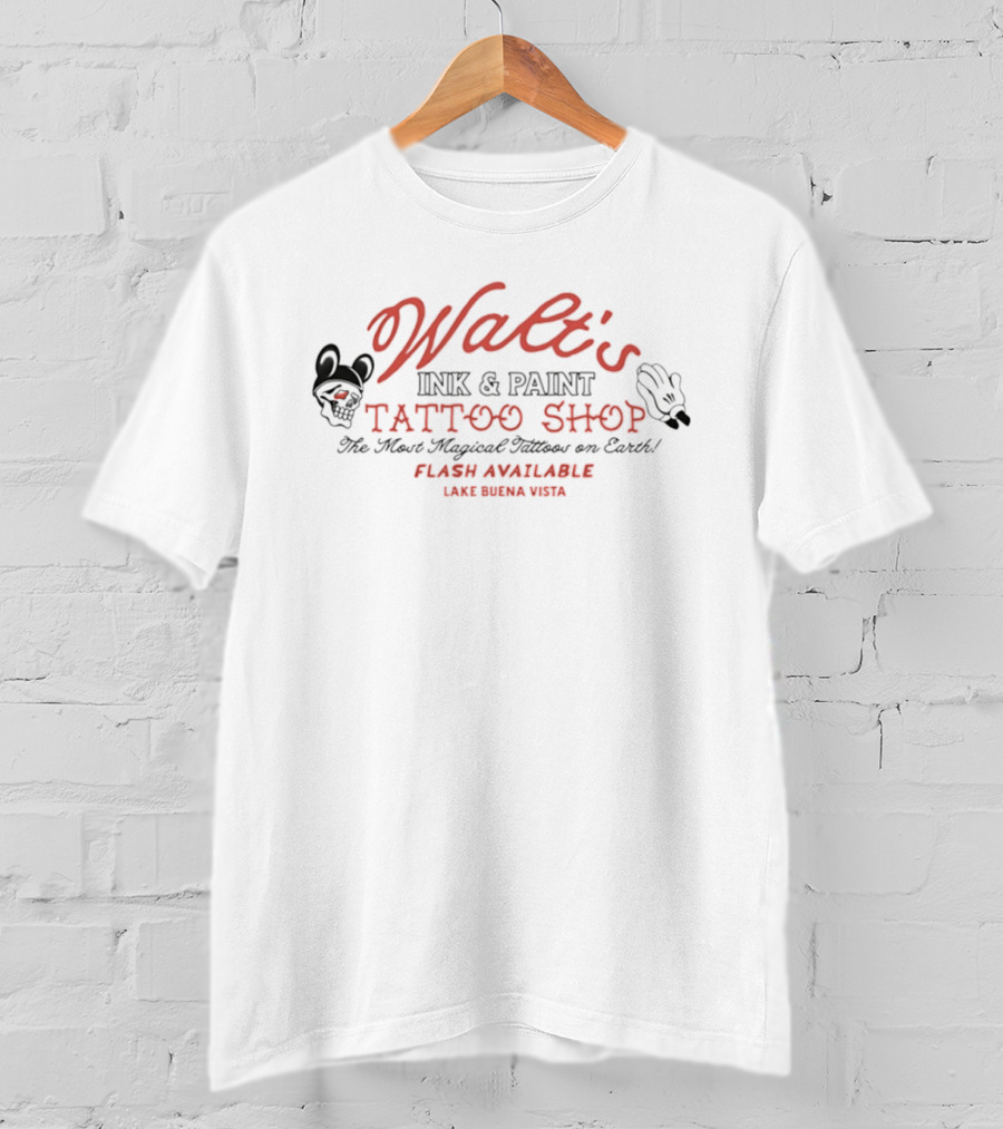 Walt's Ink & Paint Tattoo Shop The Most Magical Tattoos On Earth Flash Available Lake Buena Vista T-Shirt