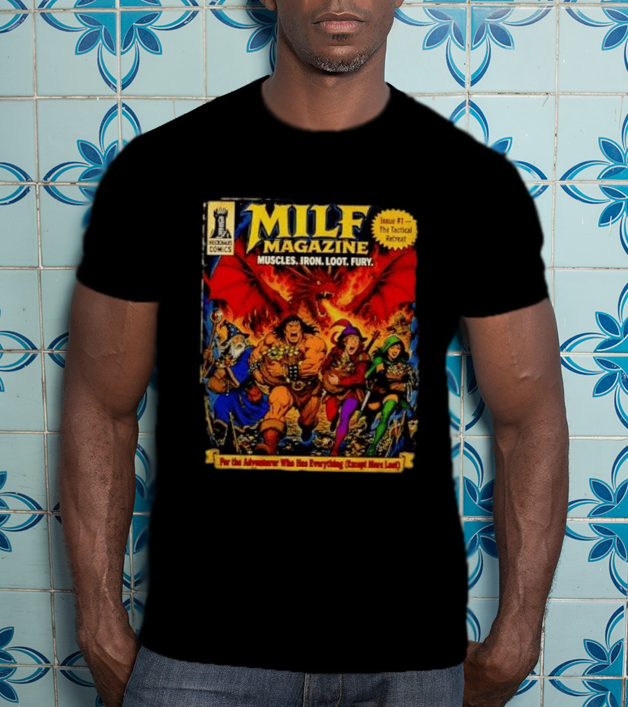 Heckhaus Comics Milf Magazine Muscles Iron Loot Fury The Tactical Retreat T-Shirt
