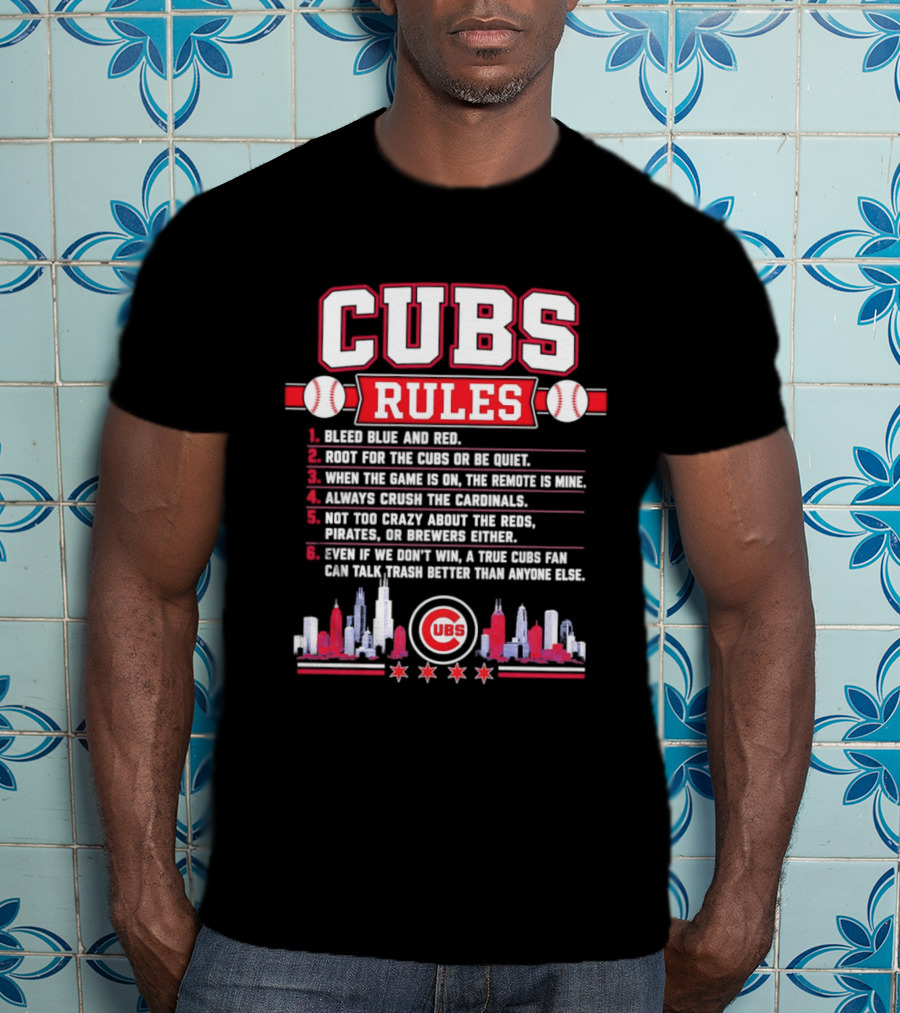 Cubs Rules Chicago Skyline Baseball Fan Apparel MLB Chicago Cubs T-Shirt