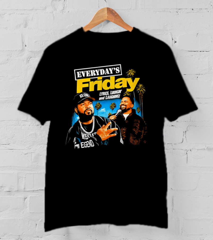 Everyday's Friday Ice Cube Laugh Now Cry Later Palms T-Shirt