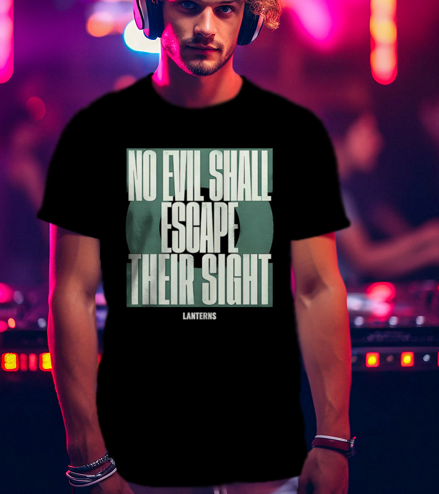 No Evil Shall Escape Their Sight Lanterns T-Shirt