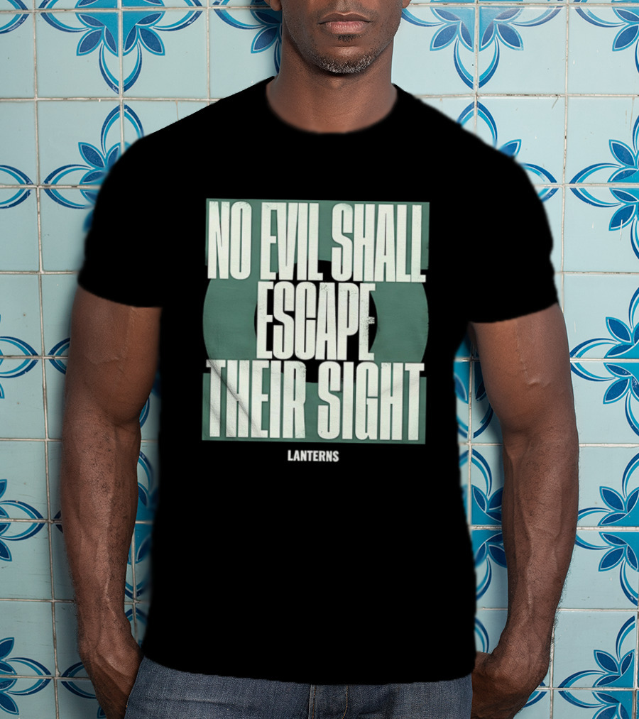 No Evil Shall Escape Their Sight Lanterns T-Shirt