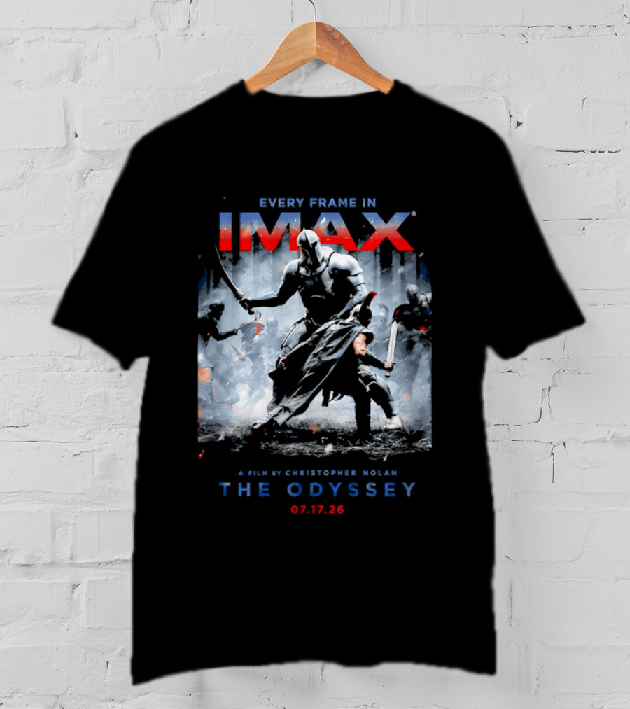 Every Frame In IMAX A Film By Christopher Nolan The Odyssey 07.17.26 T-Shirt