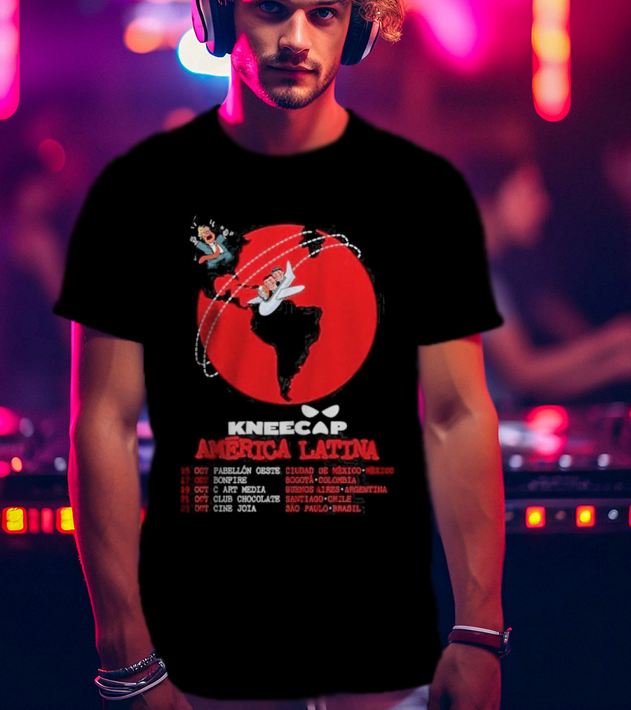 Kneecap América Latina 2026 Tour Dates Oct 15 Mexico City Bogotá Buenos Aires Santiago São Paulo T-Shirt