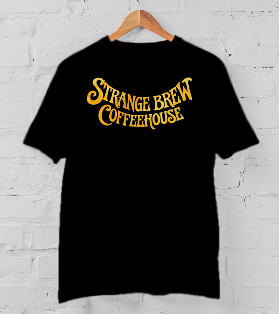 Strange Brew Coffeehouse T-Shirt