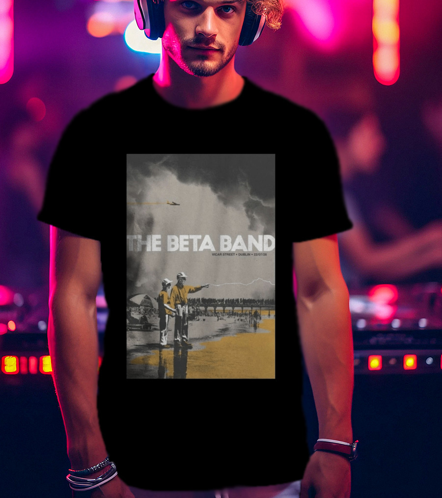 The Beta Band Vicar Street Dublin Ireland July 22 2026 T-Shirt