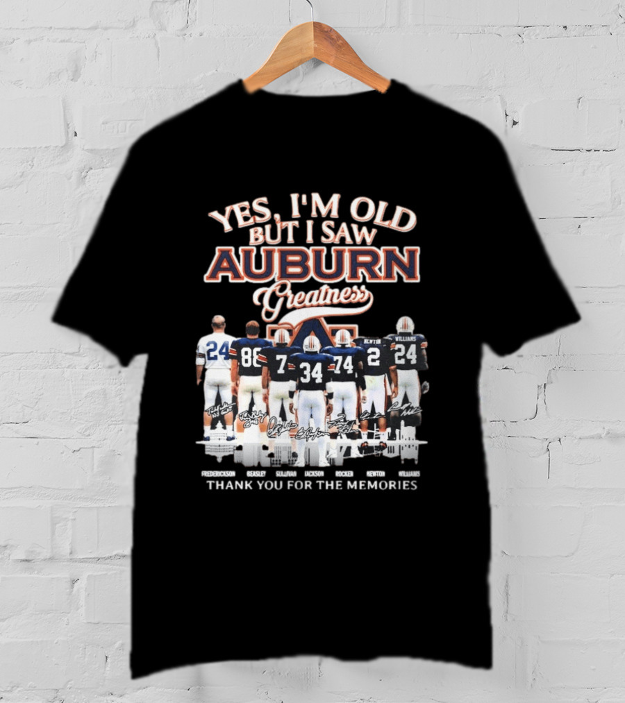Yes I'm Old But I Saw Auburn Greatness Thank You For The Memories Legends Players T-Shirt