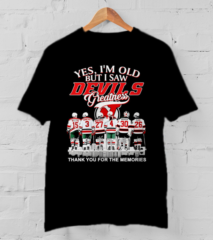 Yes I'm Old But I Saw Devils Greatness Thank You For The Memories Hockey Legends T-Shirt
