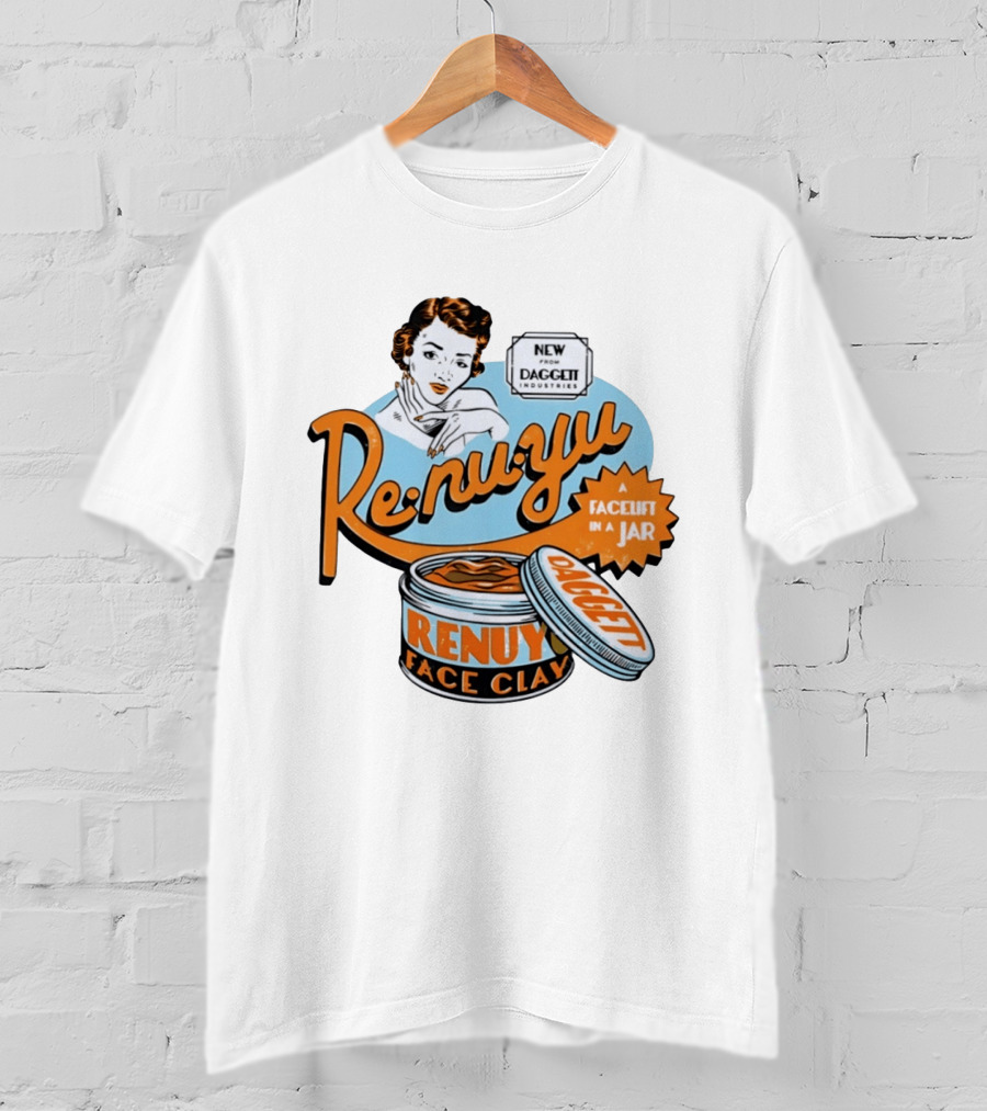 Daggett Industries Re Nu Yu Face Clay A Facelift In A Jar Vintage Advertisement T-Shirt