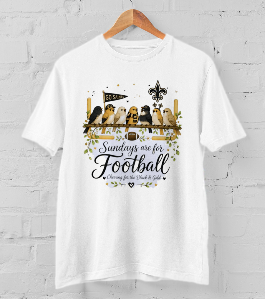 Go Saints Black And Gold Birds Football Sundays Cheering T-Shirt