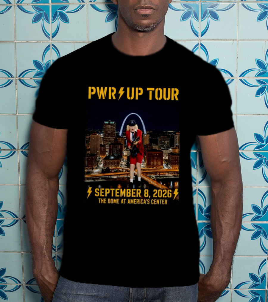 Pwr Up Tour 2026 ACDC St. Louis MO Event The Dome At America's Center September 8 2026 T-Shirt