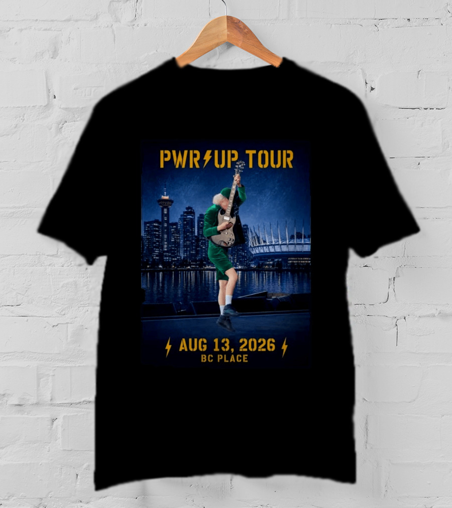 Pwr Up Tour August 13 2026 BC Place Vancouver BC T-Shirt
