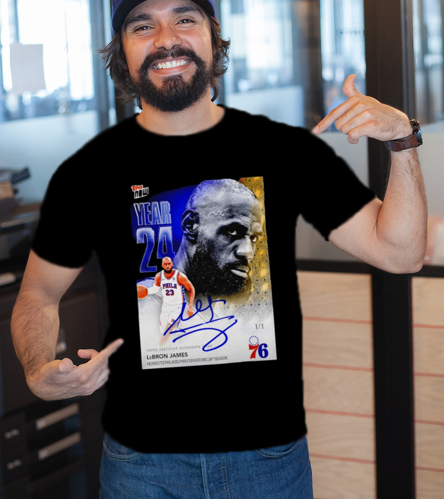 Topps Certified Autograph LeBron James Year 24 Philadelphia 76ers Historic Season T-Shirt