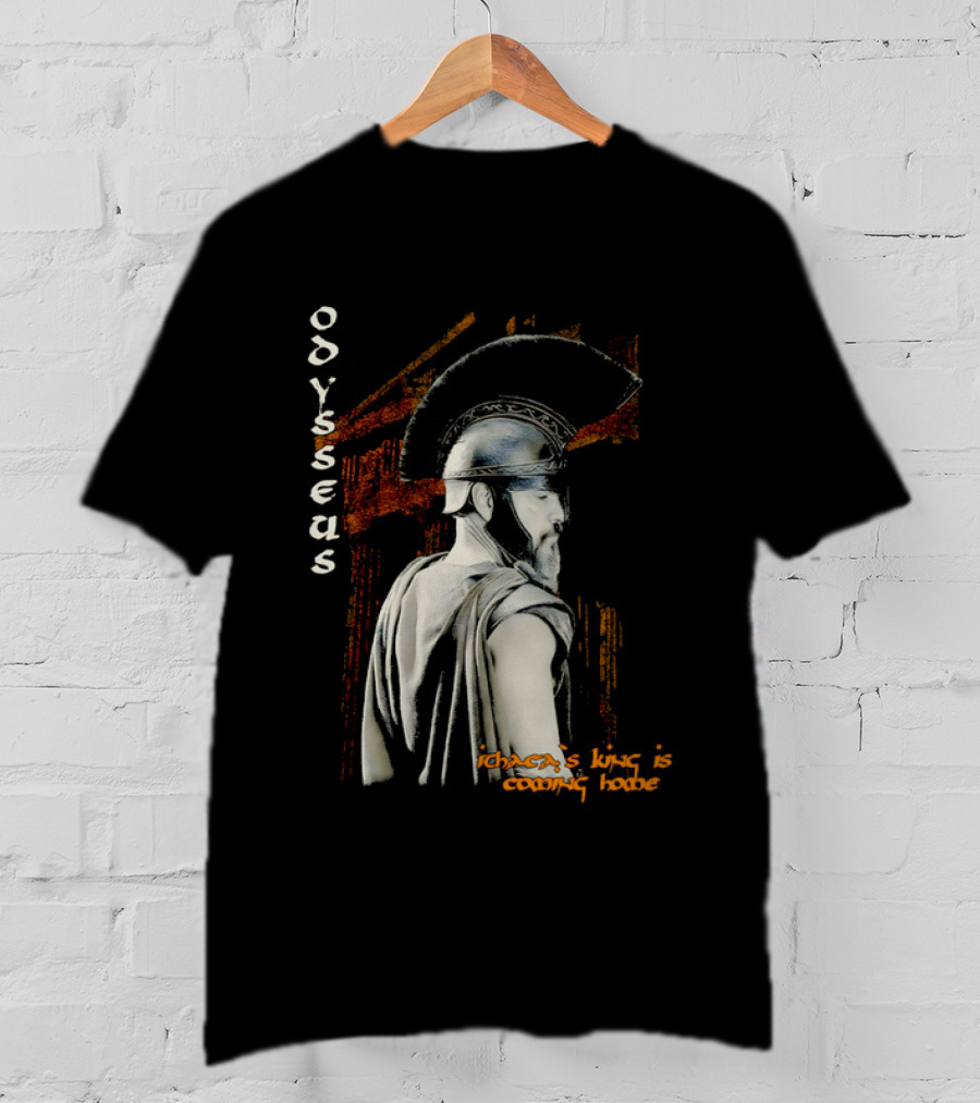 Odysseus Ithaca's King Is Coming Home Spartan Warrior T-Shirt