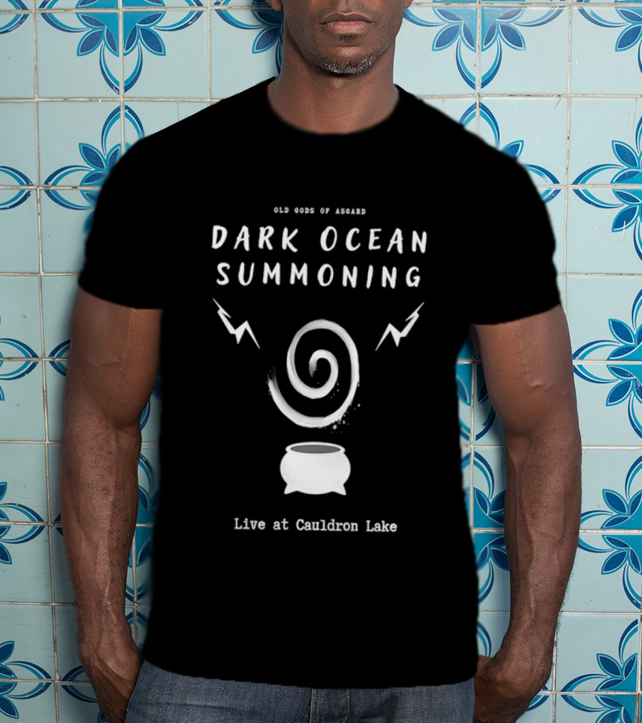 Old Gods Of Asgard Dark Ocean Summoning Live At Cauldron Lake T-Shirt