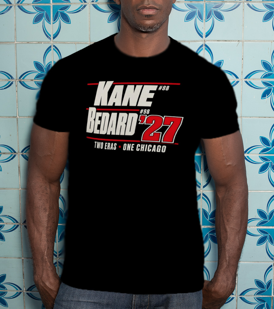 Kane 88 Bedard 98 '27 Two Eras One Chicago T-Shirt
