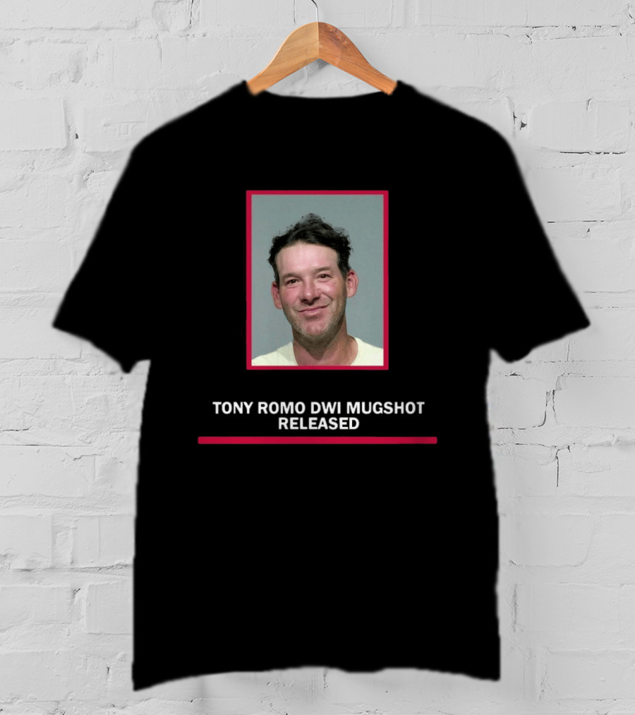 Tony Romo DWI Shot Released 2026 T-Shirt