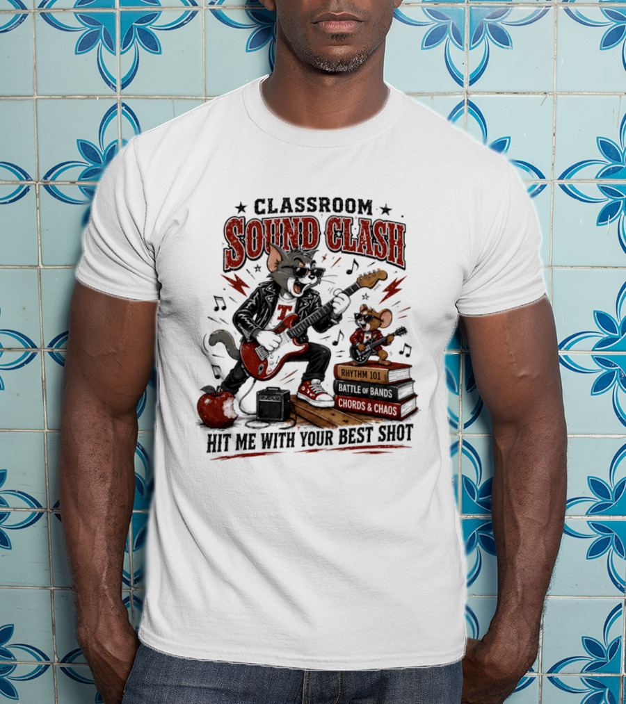 Classroom Sound Clash Hit Me With Your Best Shot Tom And Jerry Electric Guitar Battle T-Shirt
