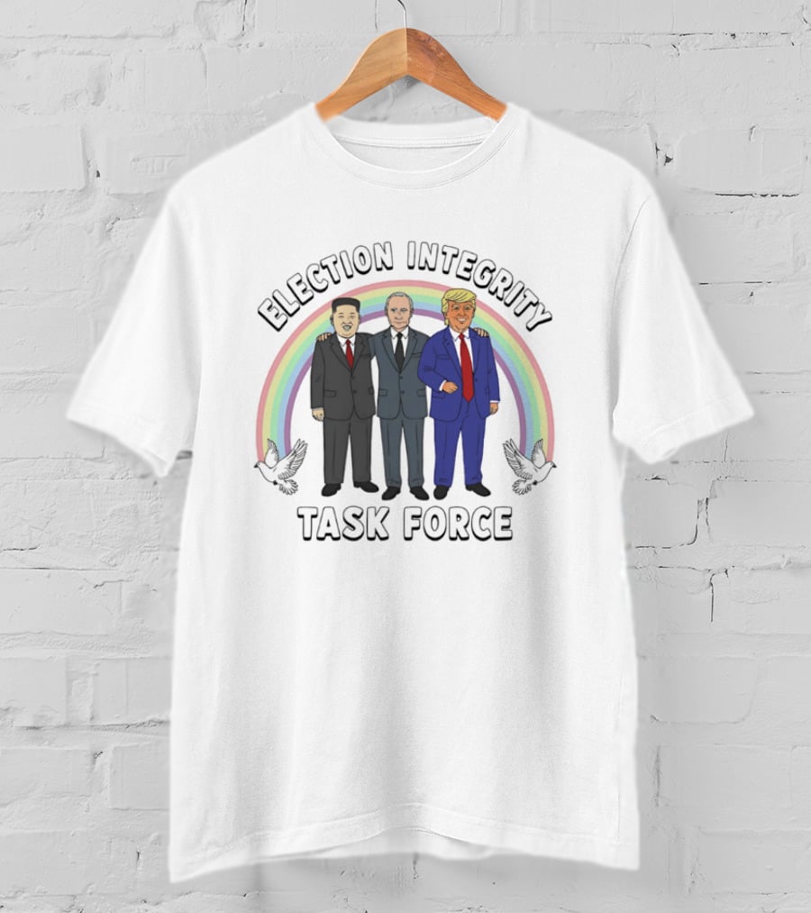 Election Integrity Task Force Political Leaders T-Shirt