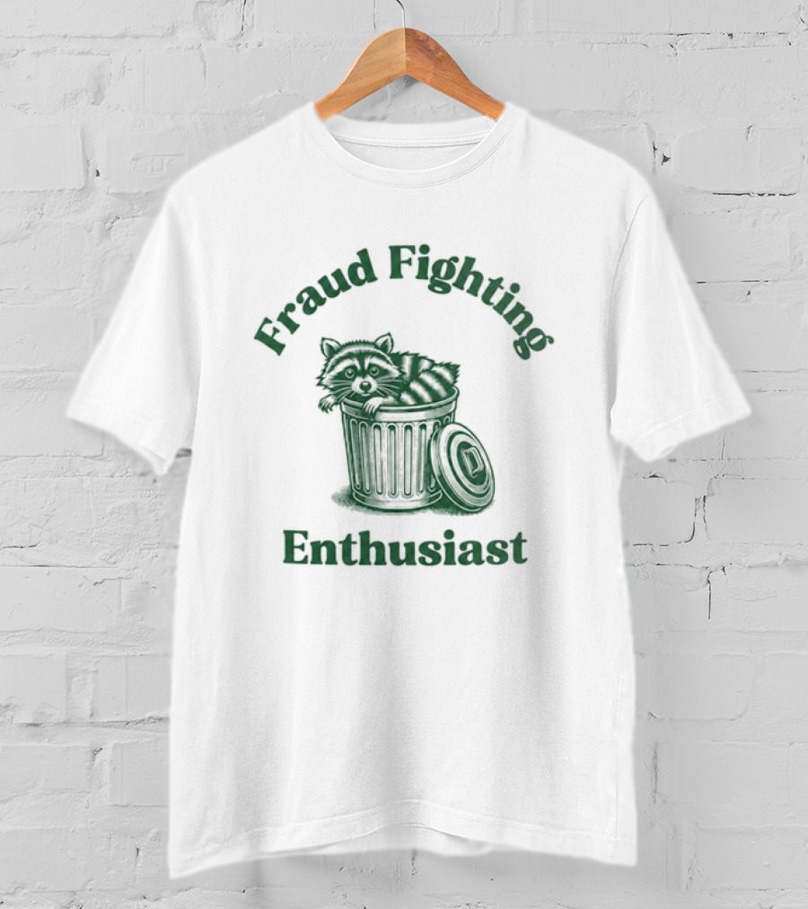 Fraud Fighting Enthusiast Garbage Bin Text Design T-Shirt